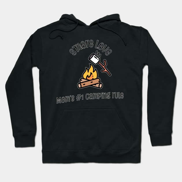 S'more Love - Mom's #1 Camping Rule Hoodie by Wild Wear Ventures